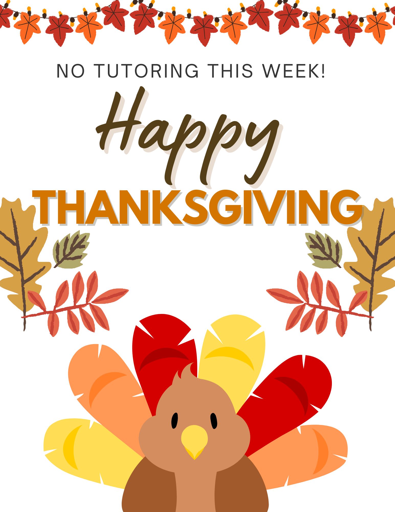 No Tutoring this week. 